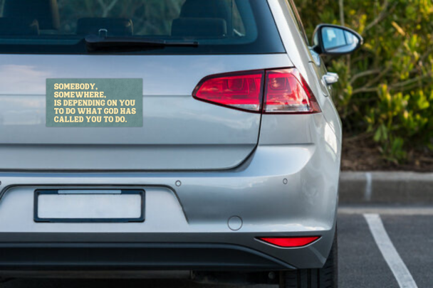 “Depending On You” Bumper Sticker