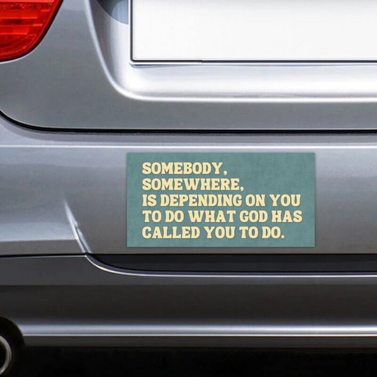 “Depending On You” Bumper Sticker